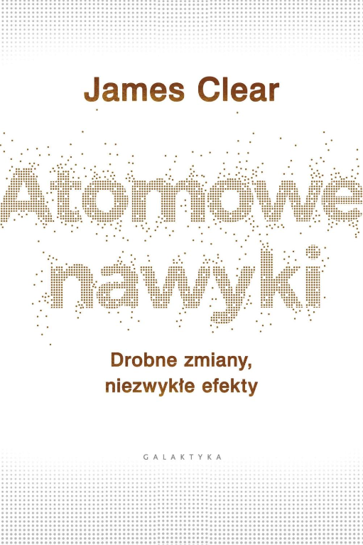 atomowe nawyki - james clear