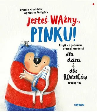 Książka- "Jesteś ważny Pinku"