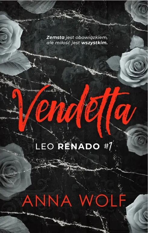 książka- “Vendetta. Leo Renado. Tom 1” Anna Wolf – (Wydawnictwo Akurat)
