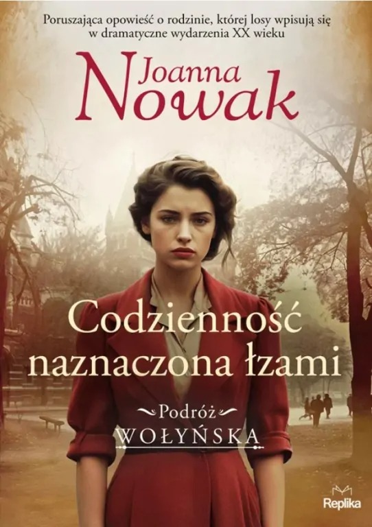 książka- “Codzienność naznaczona łzami. Podróż wołyńska Tom 4”