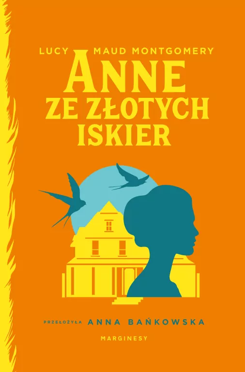 książka " Anne ze Złotych Iskier"