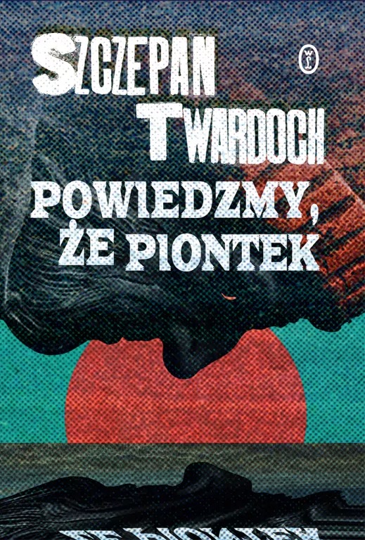 książka- "Powiedzmy, że Piontek"