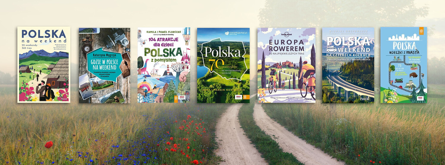 10 pomysłów na weekend w Polsce