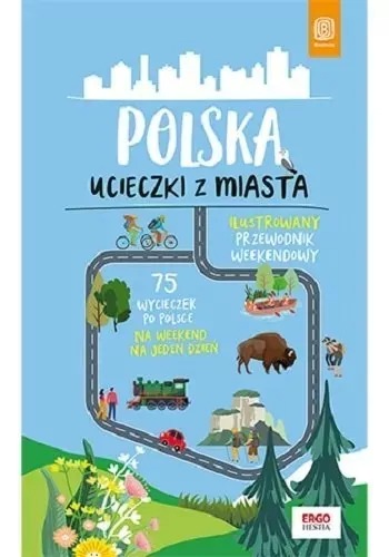 książka- Przewodnik Polska. Ucieczki z miasta