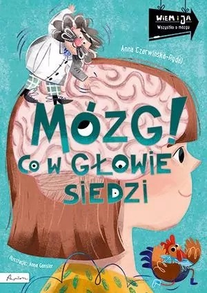 książka- Mózg! Co w głowie siedzi. Wiem i ja