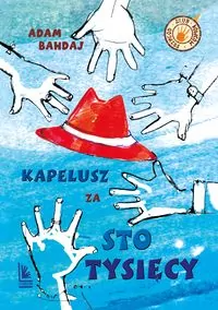 książka- Kapelusz za sto tysięcy - Adam Bahdaj