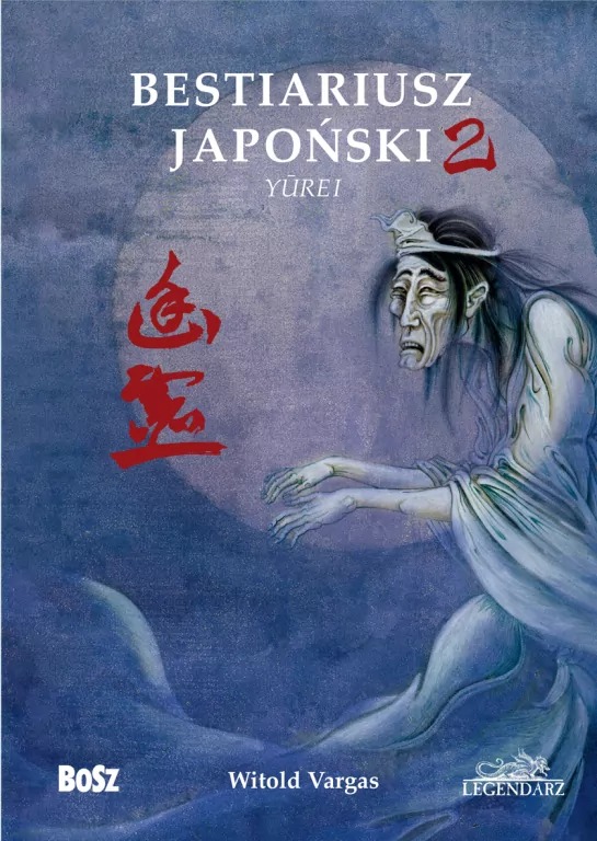 książka- Bestiariusz japoński 2 – Witold Vargas, Wydawnictwo Bosz