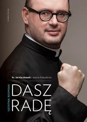 książka Dasz radę. Ostatnia rozmowa