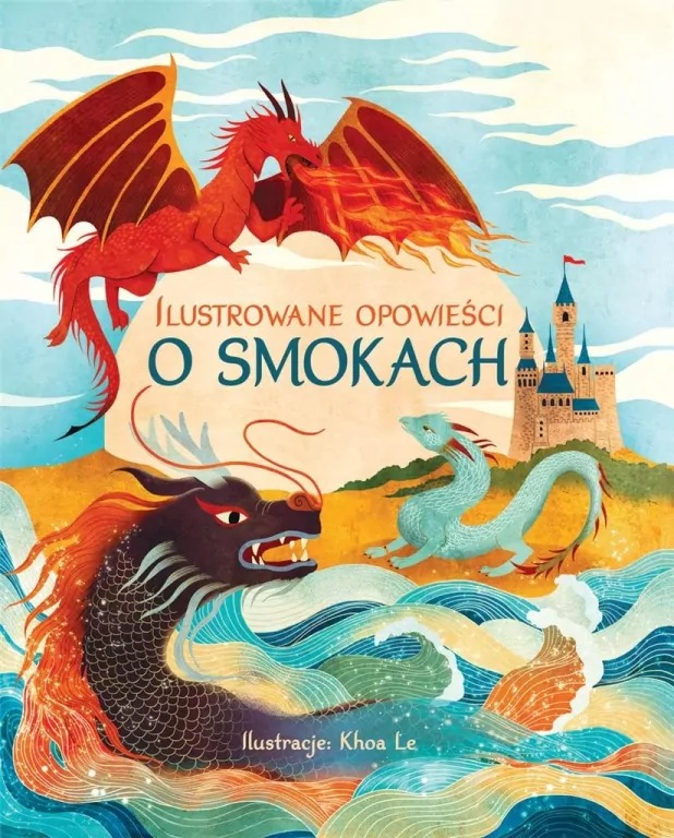 książka Ilustrowane opowieści o smokach