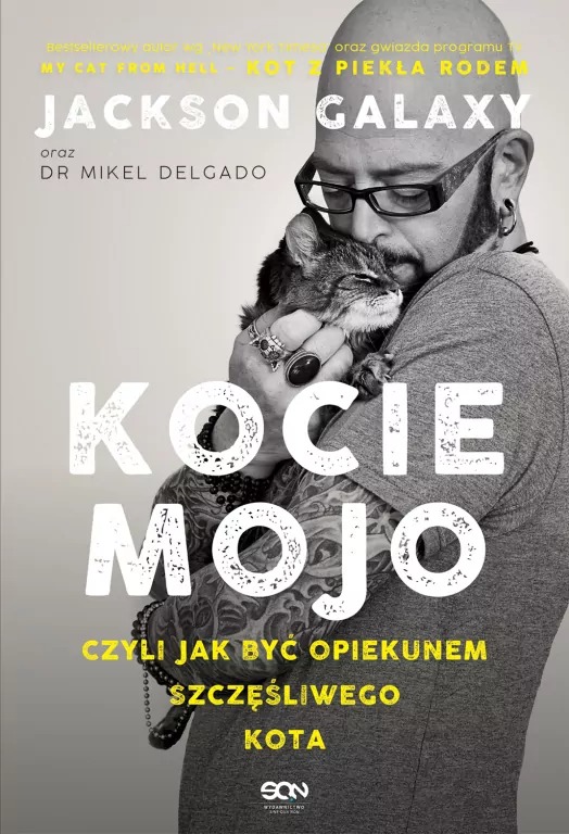 książka Kocie mojo, czyli jak być opiekunem szczęśliwego kota