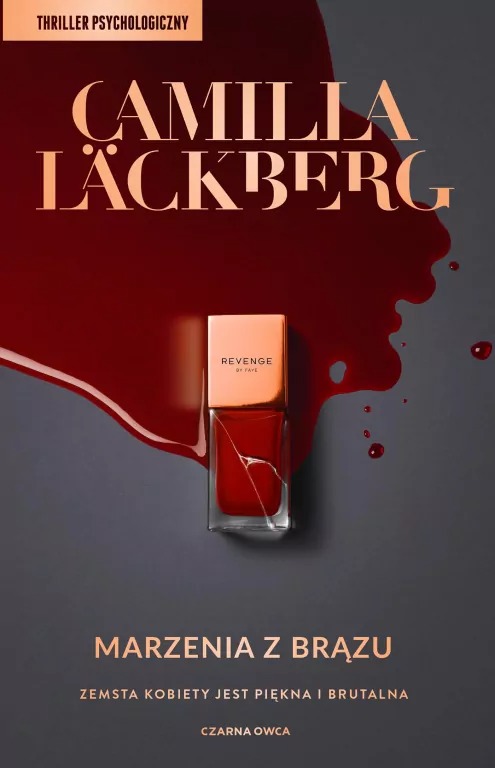 książka- Marzenia z brązu. Faye. Tom 3 – Camilla Lackberg, Wydawnictwo Czarna Owca