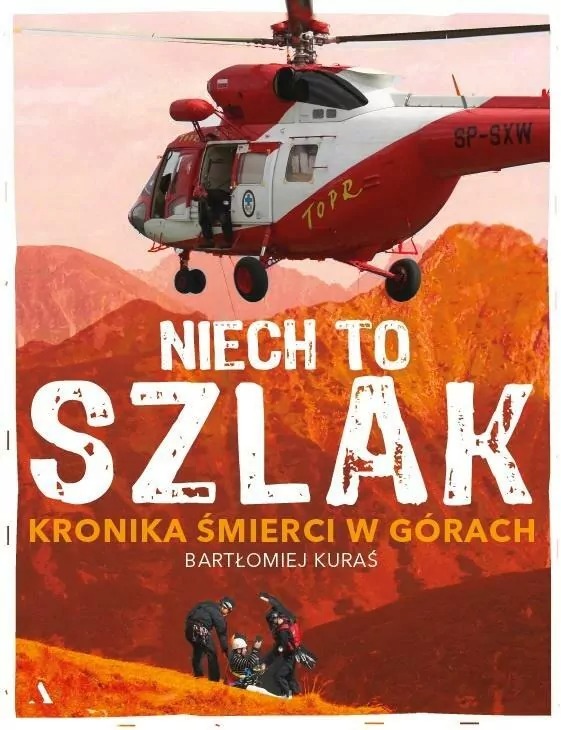książka- "Niech to szlak! Kronika śmierci w górach"