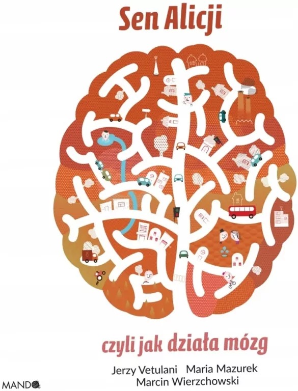 książka Sen Alicji, czyli jak działa mózg