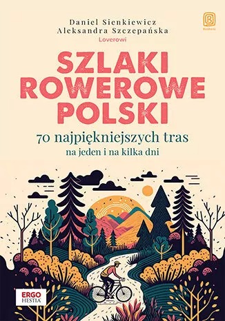 książka Szlaki rowerowe Polski” – przewodnik dla miłośniczki dwóch kółek