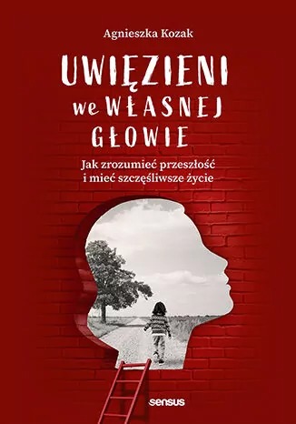 Must read, czyli poradnik “Uwięzieni we własnej głowie”