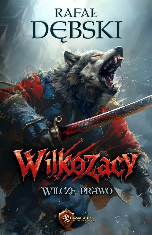 książka Wilkozacy. Tom 1. Wilcze Prawo