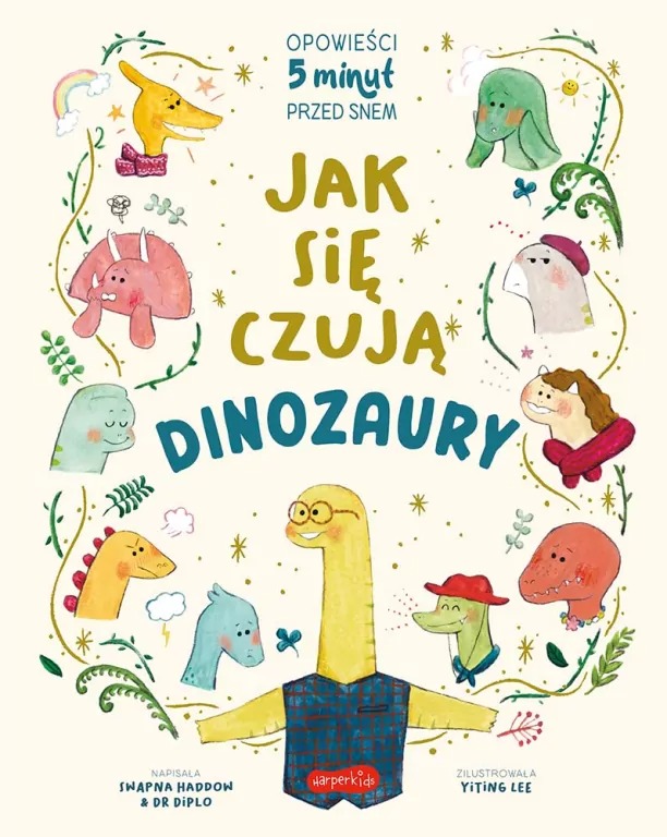 “Jak się czują dinozaury. Opowieści 5 minut przed snem”