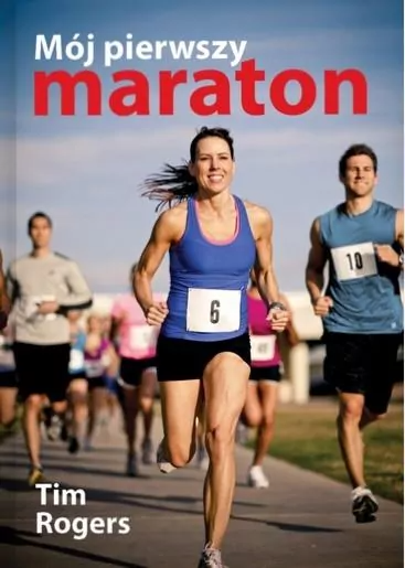 “Mój pierwszy maraton”