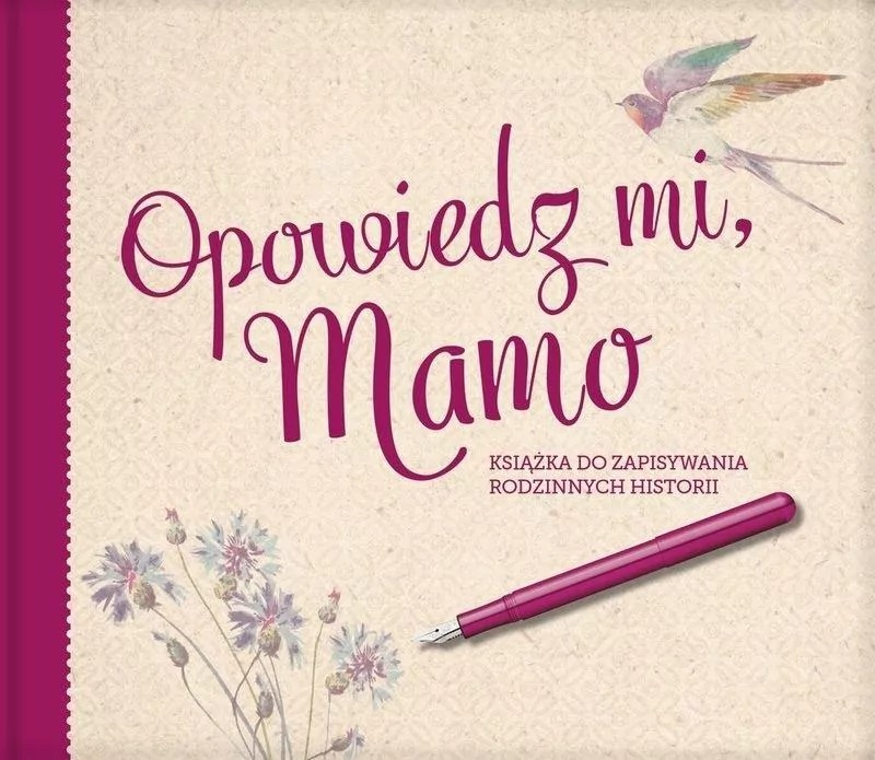 książka “Opowiedz mi, Mamo”
