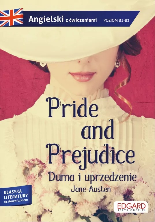 Duma i uprzedzenie. Angielski z ćwiczeniami
